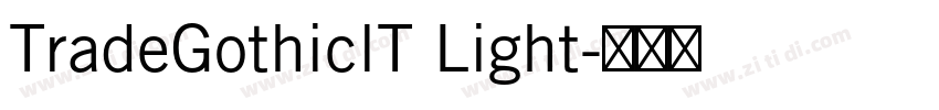 TradeGothiclT Light字体转换